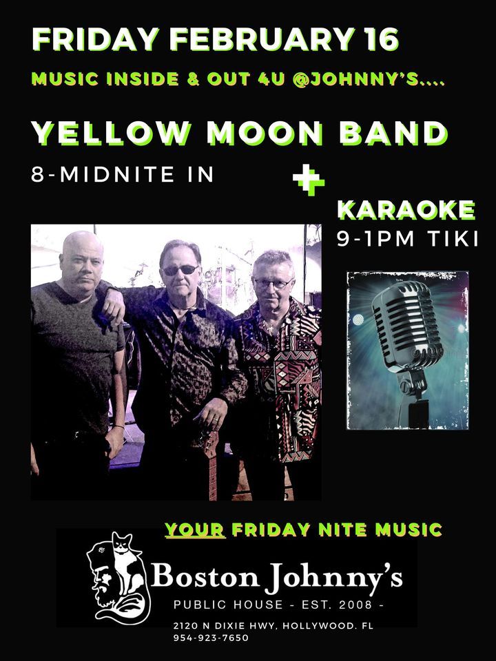 Band - Yellow Moon @ Johnny's Friday 8-12 + Karaoke (9-1)