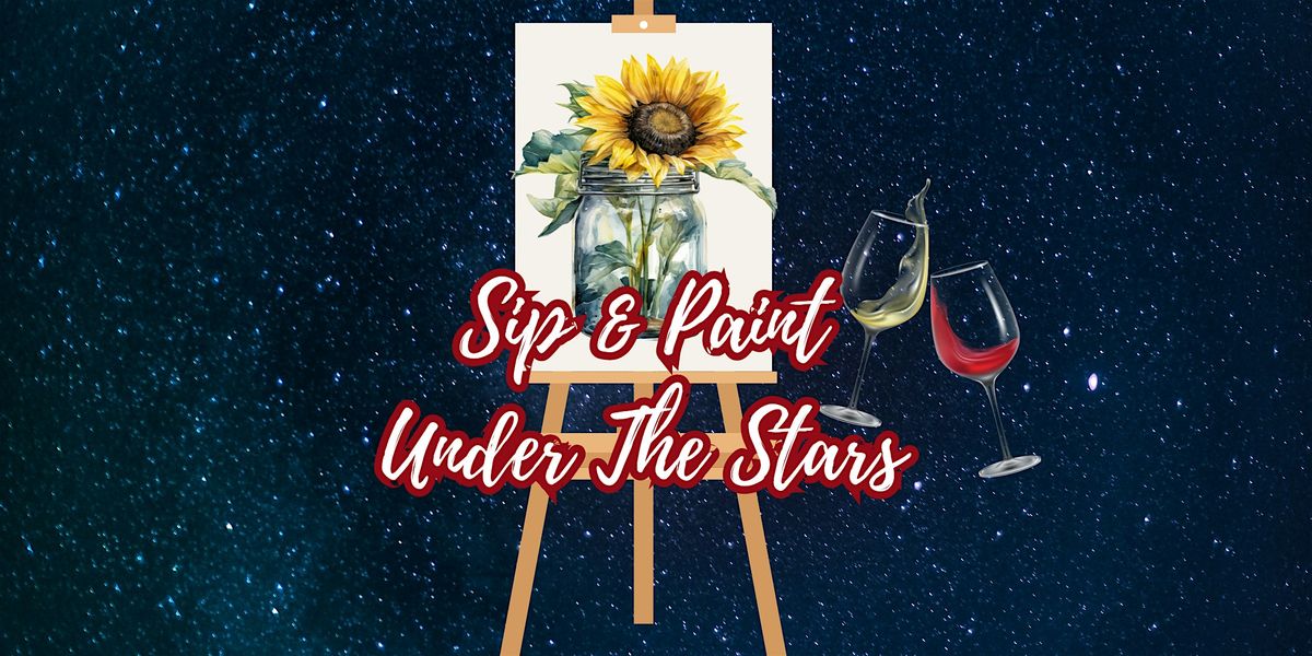 Paint & Sip Under The Stars