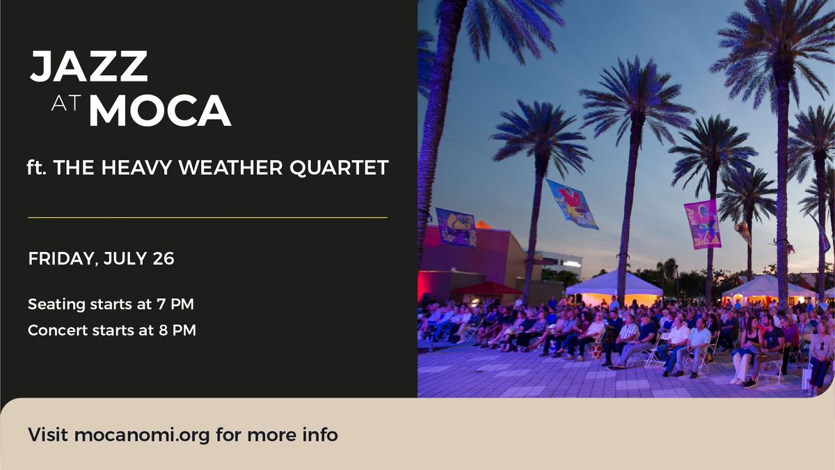 JAZZ at MOCA featuring The Heavy Weather Quartet