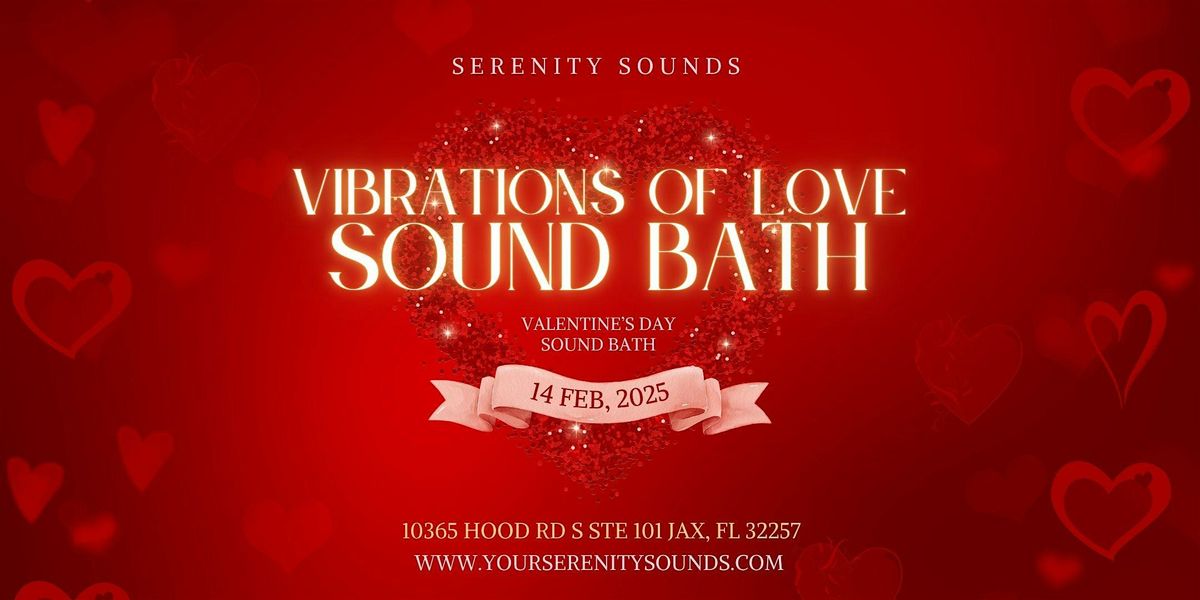 Vibrations of Love Sound Bath  In Jacksonville , FL | Valentine's Day