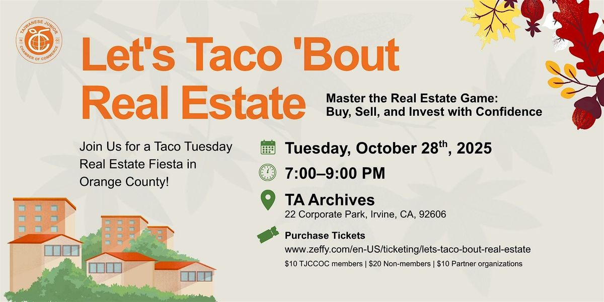 Let\u2019s Taco \u2018Bout Real Estate