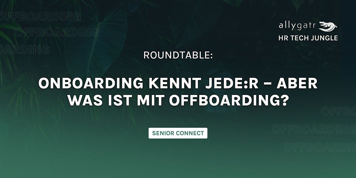 Onboarding kennt jede:r \u2013 aber was ist mit Offboarding?