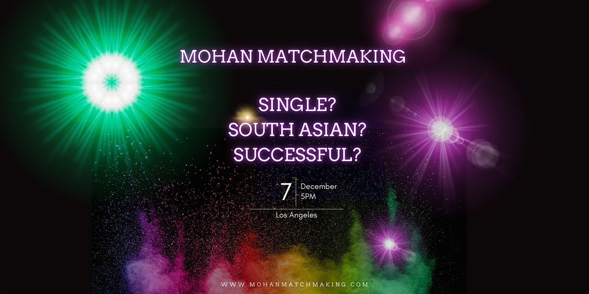 Mohan Matchmaking Mixer | LA