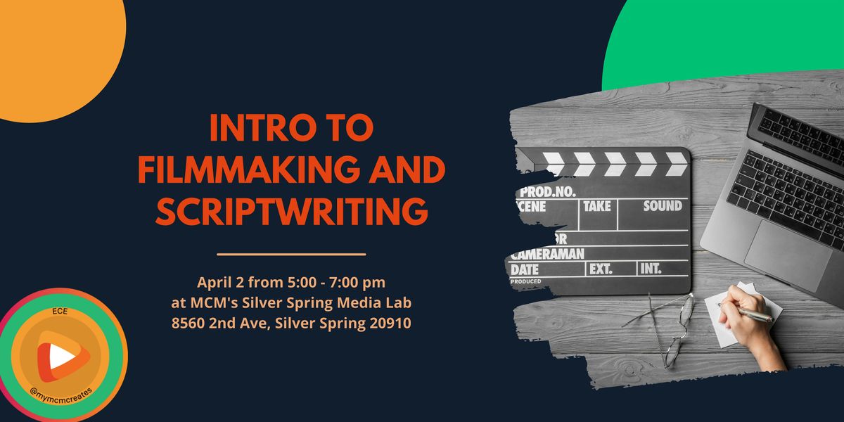 Intro to Filmmaking and Scriptwriting (In Person)