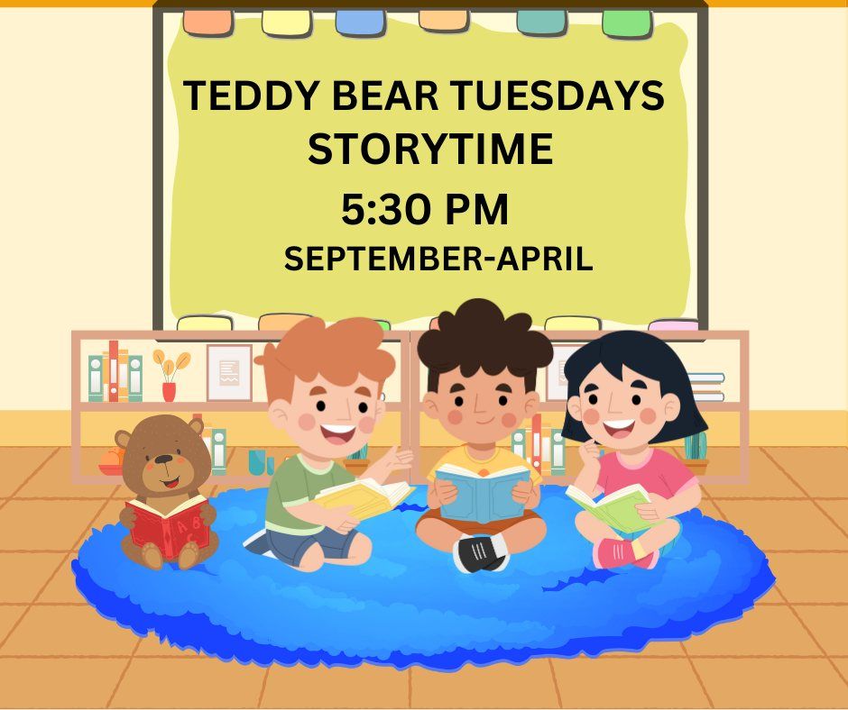 Teddy Bear Tuesdays Preschool-2nd Grade Story Time