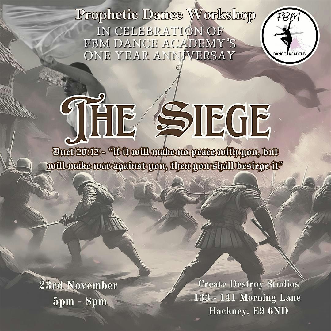 THE SIEGE - Prophetic Dance Class