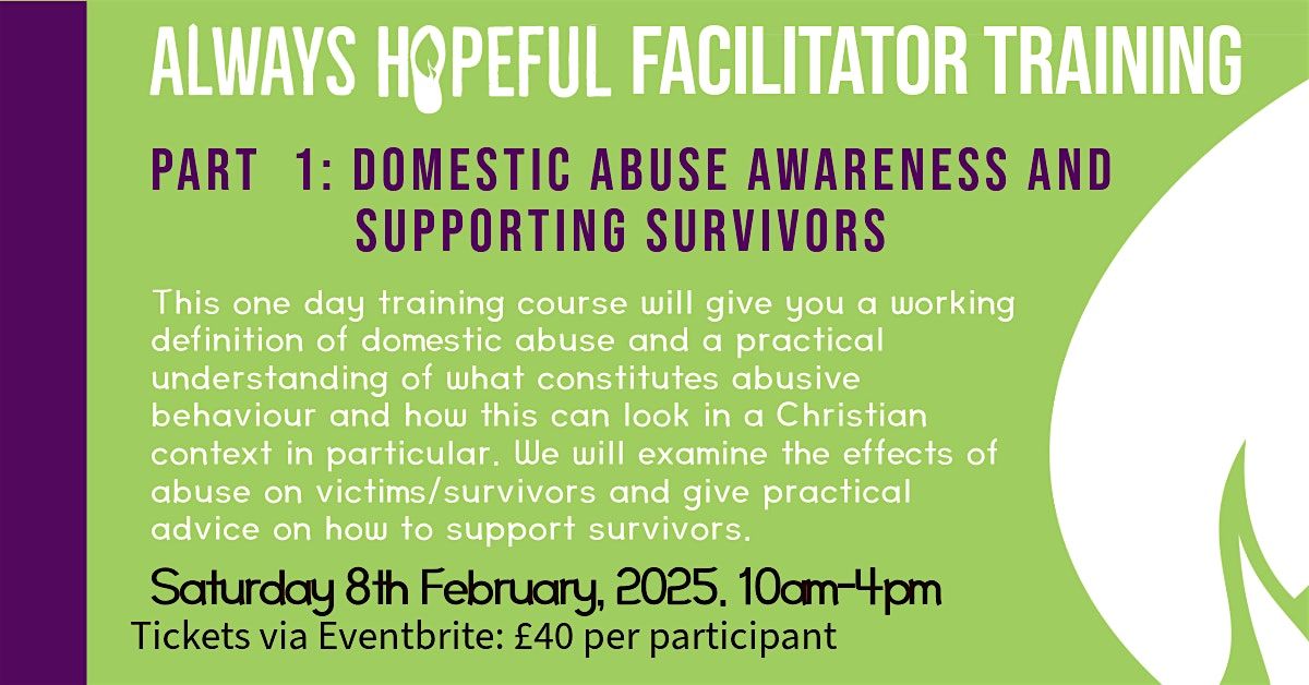 Always Hopeful: 1. Awareness of Domestic Abuse and Supporting Survivors