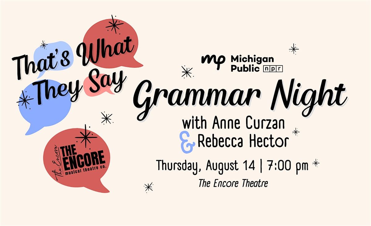 That's What They Say - Grammar Night with Anne Curzan & Rebecca Hector