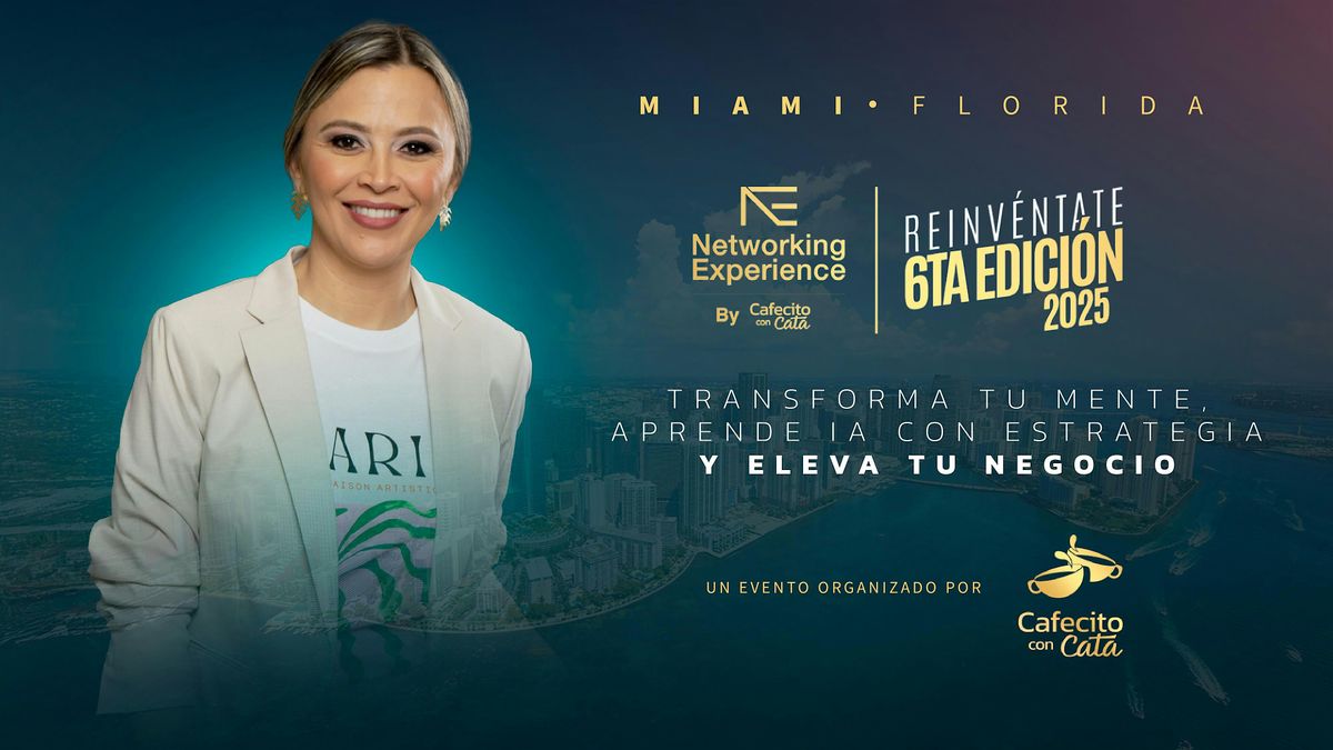 Networking Experience 6ta Edici\u00f3n