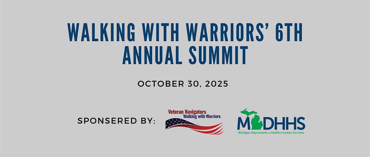 Walking with Warriors' 6th Annual Summit