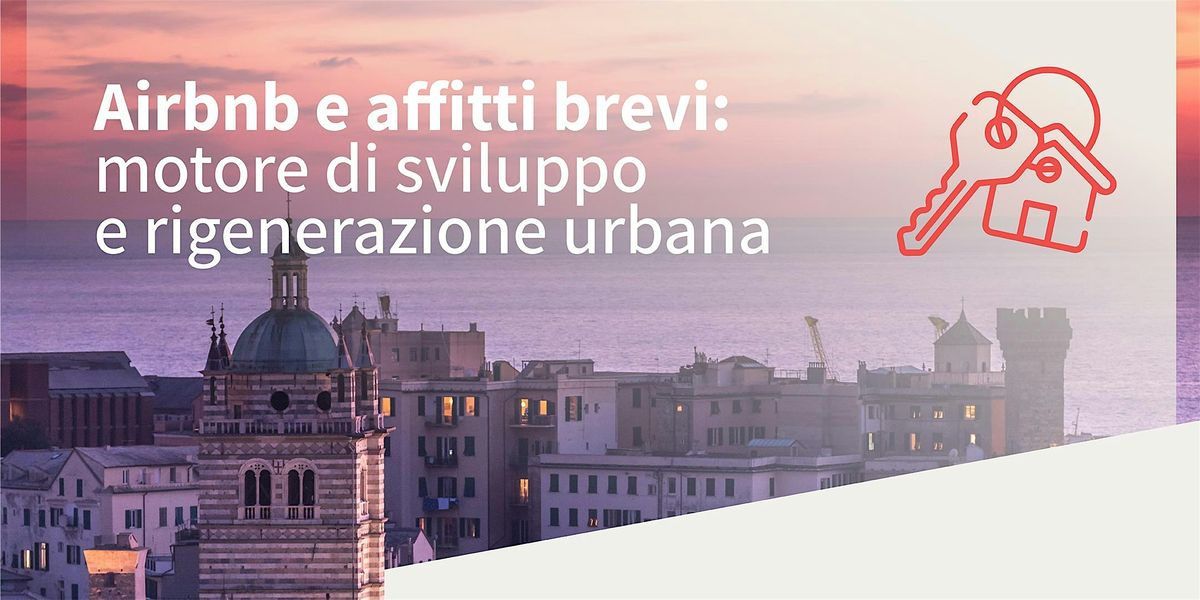 Airbnb e affitti brevi: motore di sviluppo e rigenerazione urbana