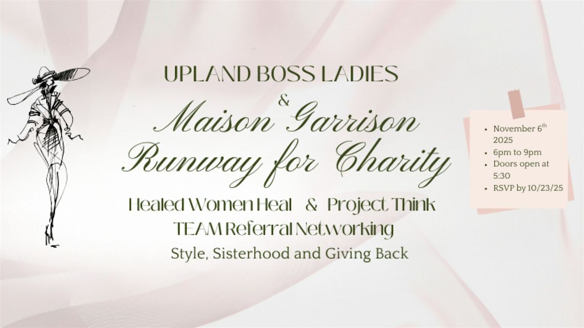 Upland BOSS Ladies & Maison Garrison Present: Runway for Charity