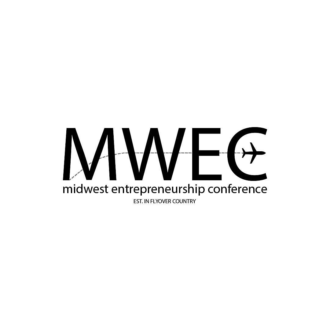 2025 Midwest Entrepreneurship Conference (MWEC)