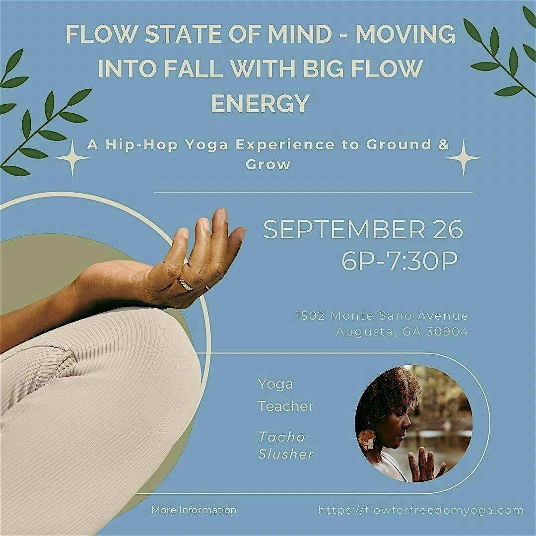 Flow State of Mind - moving into fall with BIG Flow Energy