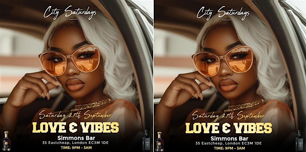 Love & Vibes :: City Saturdays