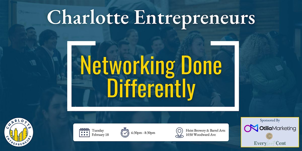 February Networking with Charlotte Entrepreneurs: Making Hard Choices