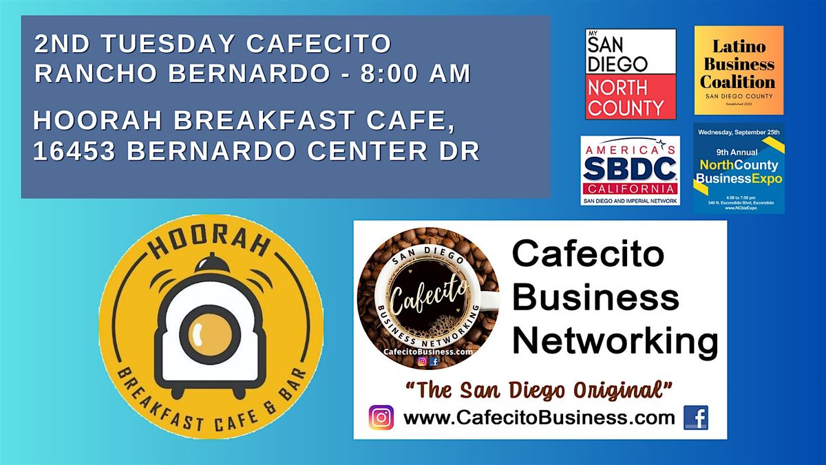 Cafecito Business Networking Rancho Bernardo - Cafecito 2nd Tuesday Oct