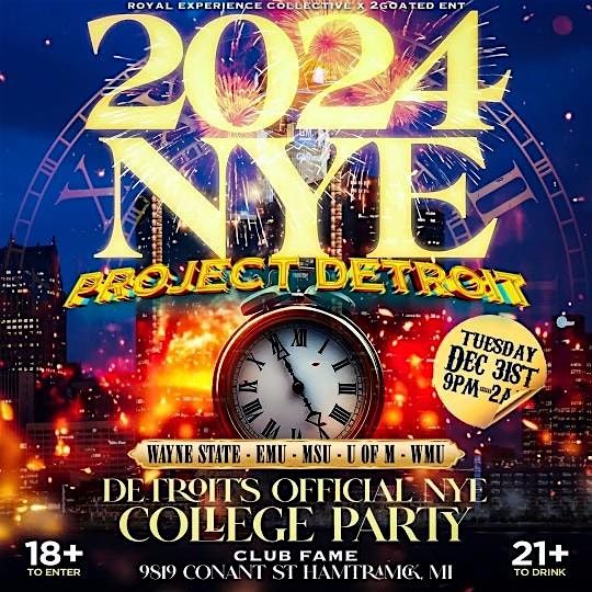 PROJECT DETROIT: THE BIGGEST 18+ NEW YEARS EVE PARTY