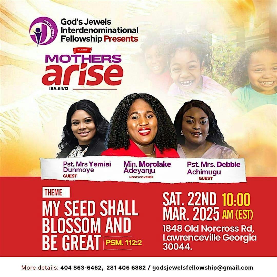 Mothers Arise.                              SEED SHALL BLOSSOM AND BE GREAT