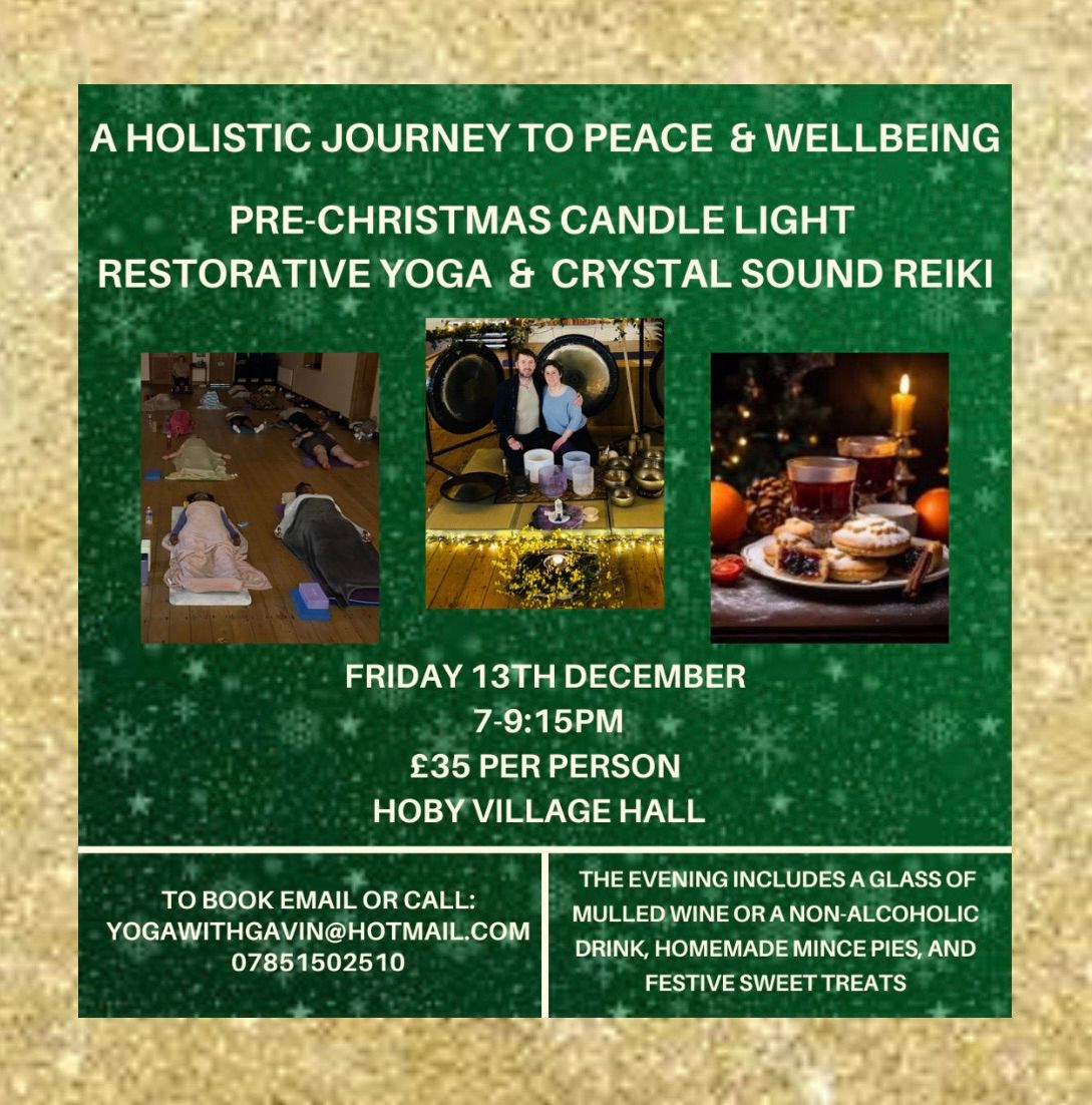 A Holistic Journey to Peace & Wellbeing. Pre-Christmas Restorative Yoga & Crystal Sound Reiki