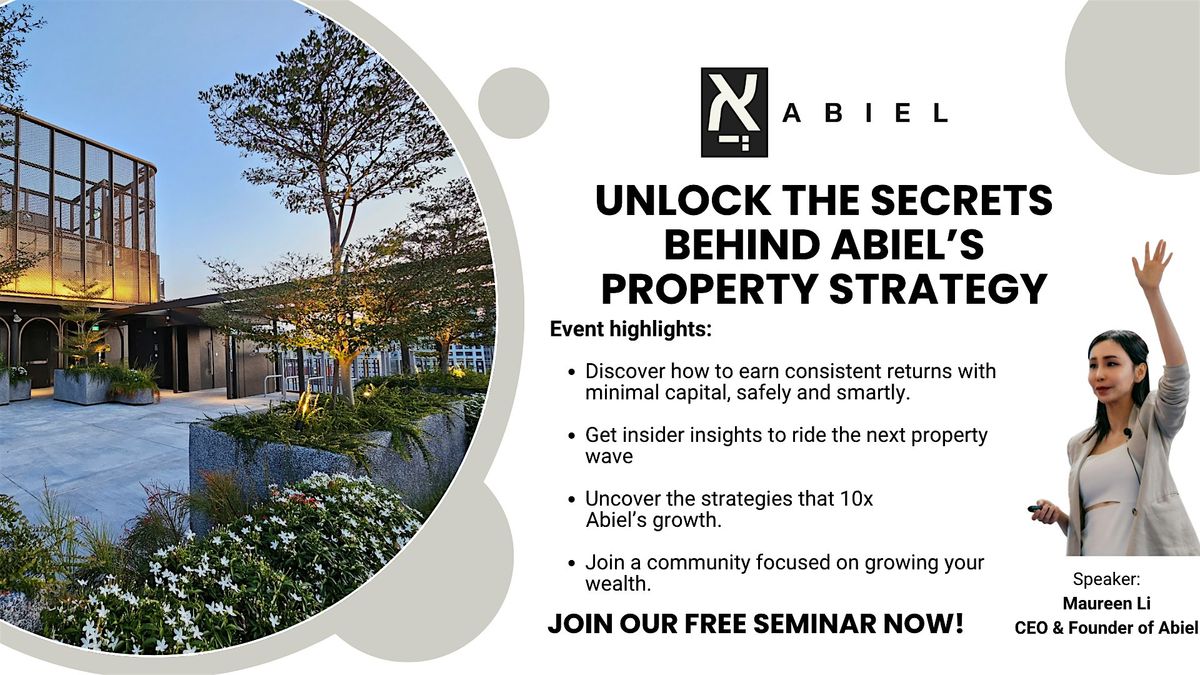 Unlock the Secrets behind Abiel's Property Investment Strategies