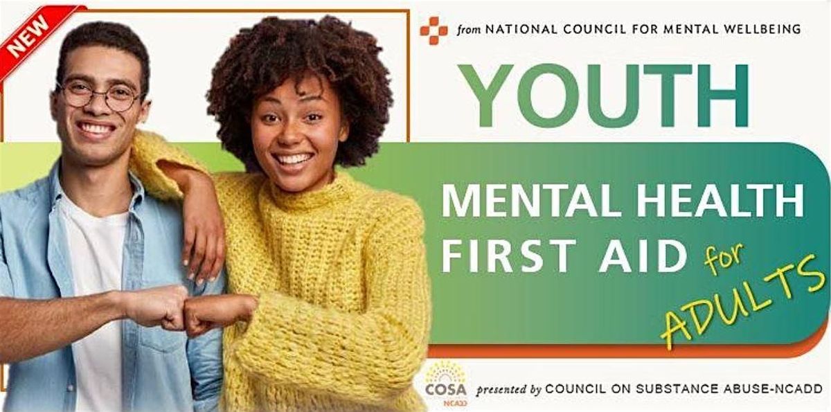 Mental Health First Aid Certification YOUTH (for Adults)- Virtual