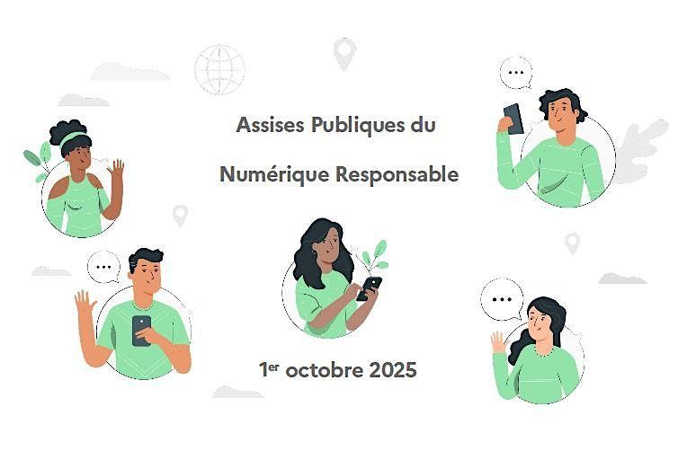 Assises Publiques du Num\u00e9rique Responsable