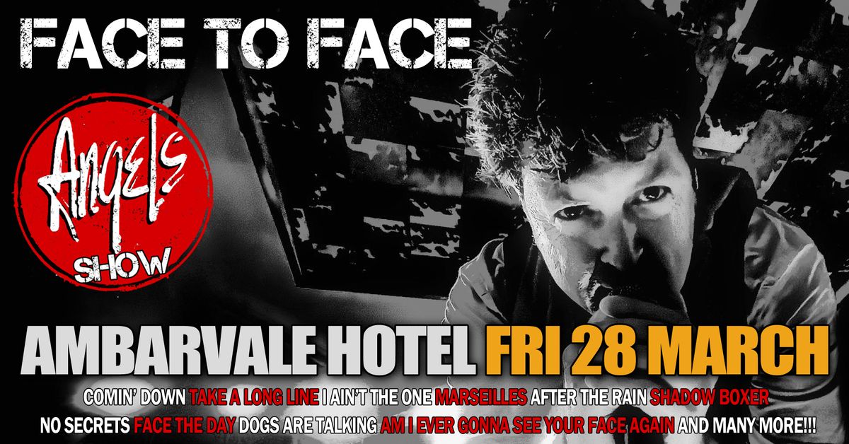 FACE To FACE The Angels Tribute Show | Ambarvale Hotel