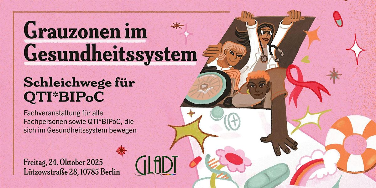 Grauzonen im Gesundheitssystem \u2013 Schleichwege f\u00fcr QTI*BIPoC