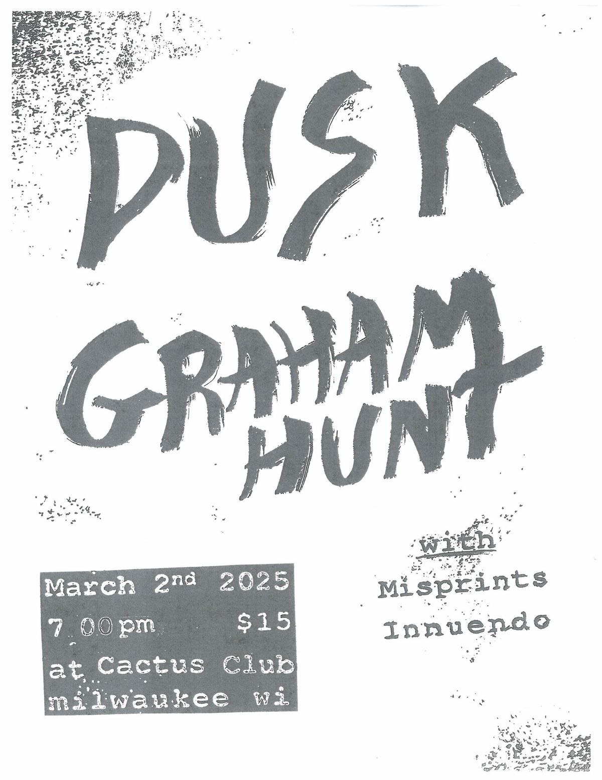 Dusk \u2022 Graham Hunt \u2022 Misprints \u2022 Innuendo