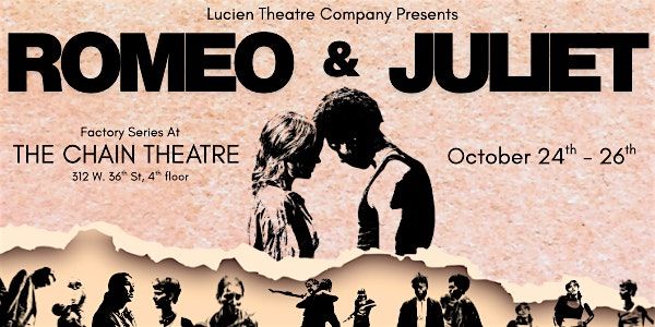 Lucien Theatre Co: ROMEO & JULIET  @ Factory Series at The Chain Theatre