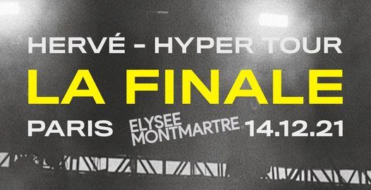 Herv\u00e9 -  La finale \u00e0 l'Elys\u00e9e Montmartre
