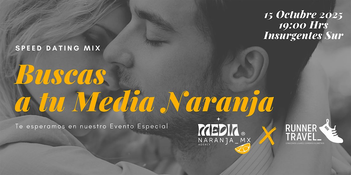 Speed Dating Mix By Media Naranja x Runner Travel Mx