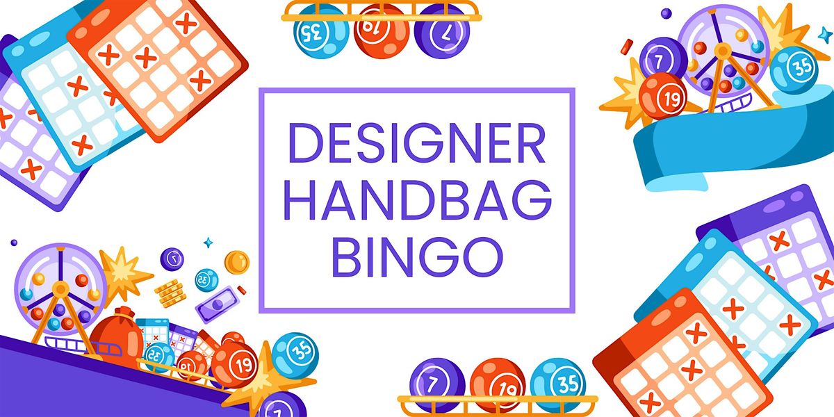 Designer Handbag Bingo 2025!