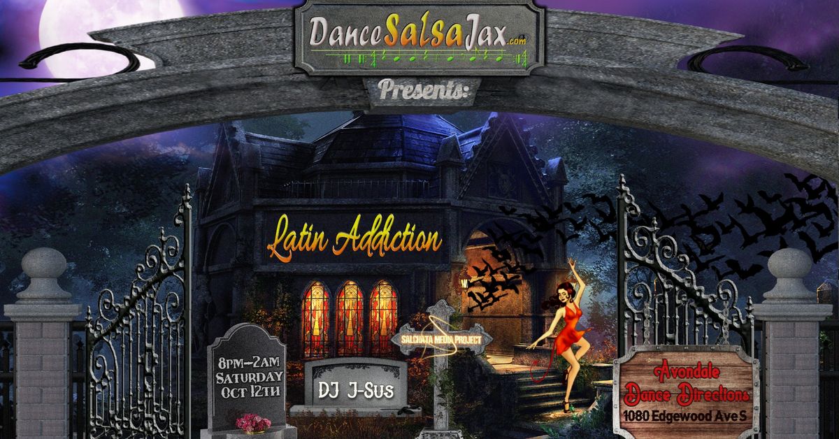 DSJ Latin Addiction *Halloween Party!*