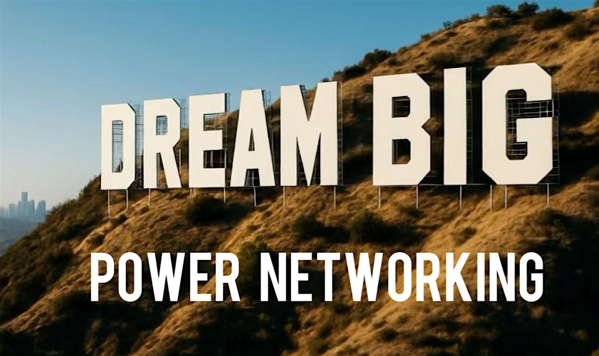Dream Big ATL Power Networking