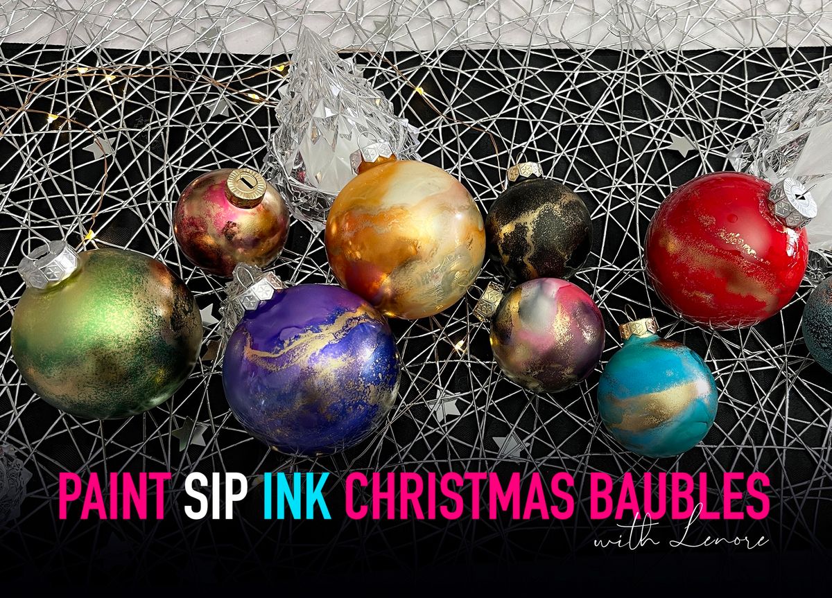 Paint Sip Ink Christmas Baubles