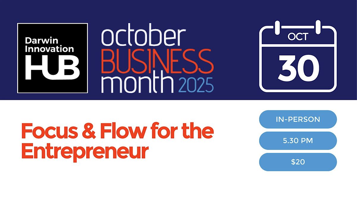 Focus & Flow for the Entrepreneur (OBM 2025)