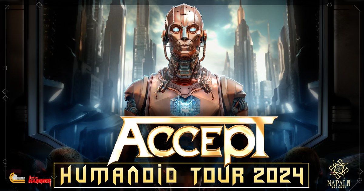 ACCEPT | Humanoid Tour 2024