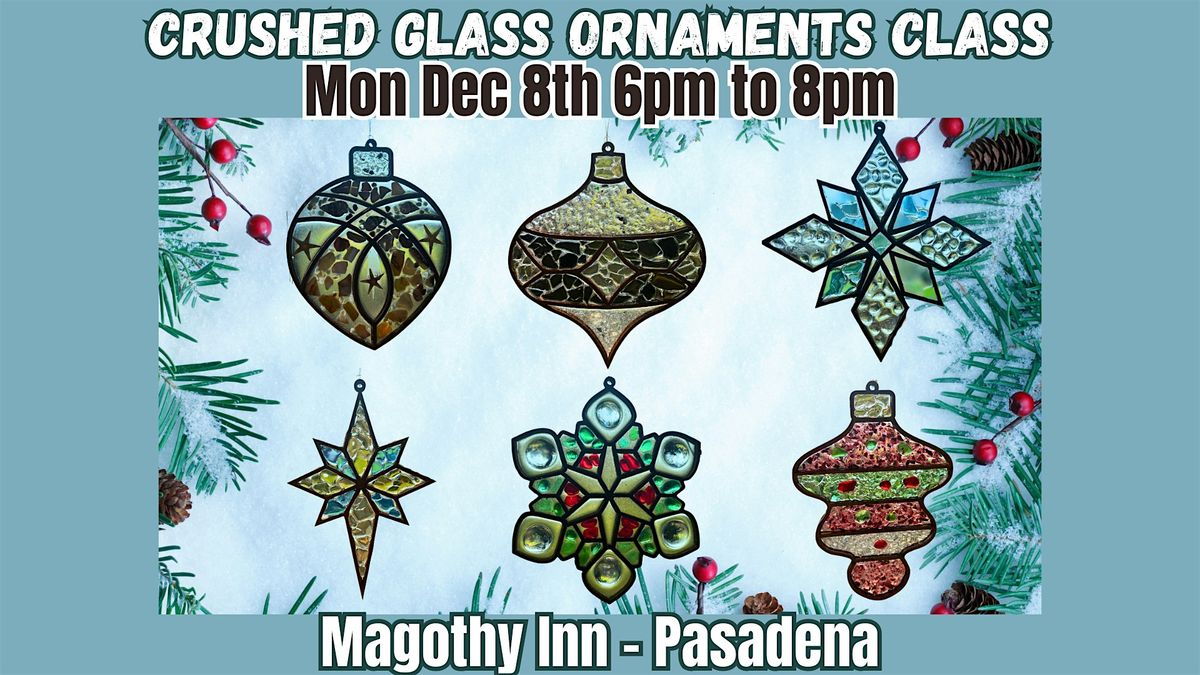 Crushed Glass Ornaments @ Magothy Inn Pasadena w\/MD Craft Parties