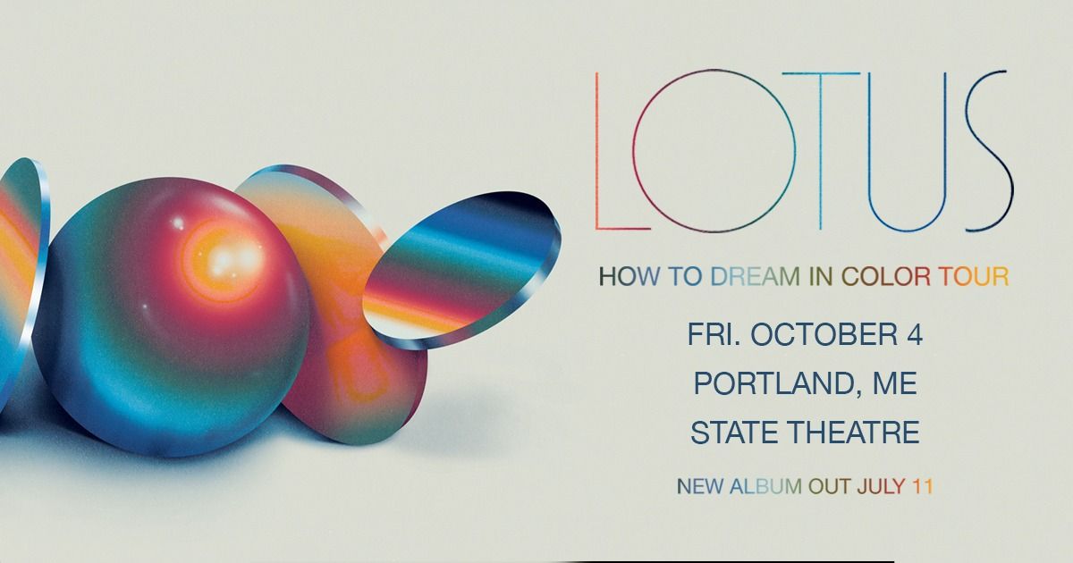 Lotus - How To Dream In Color Tour