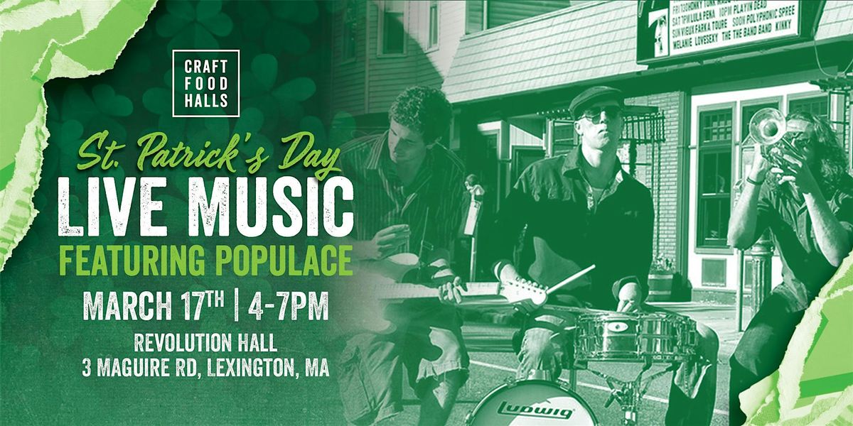 St. Patrick's Day Live Music ft. Populace!