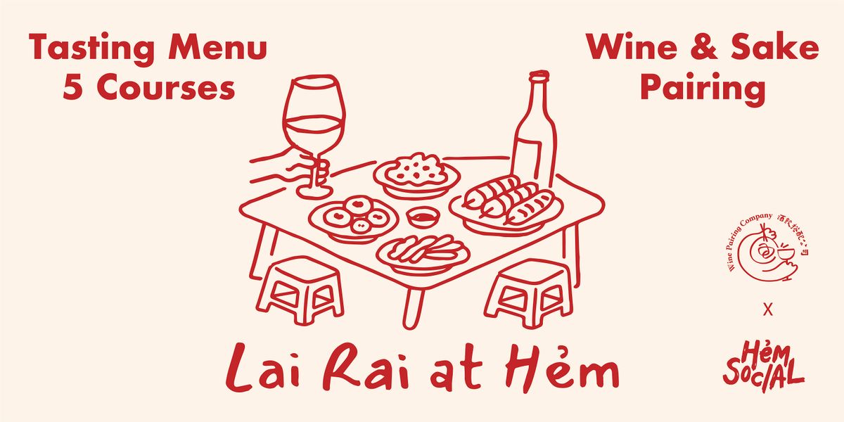 Lai Rai at H\u1ebbm - Wine Pairing Night