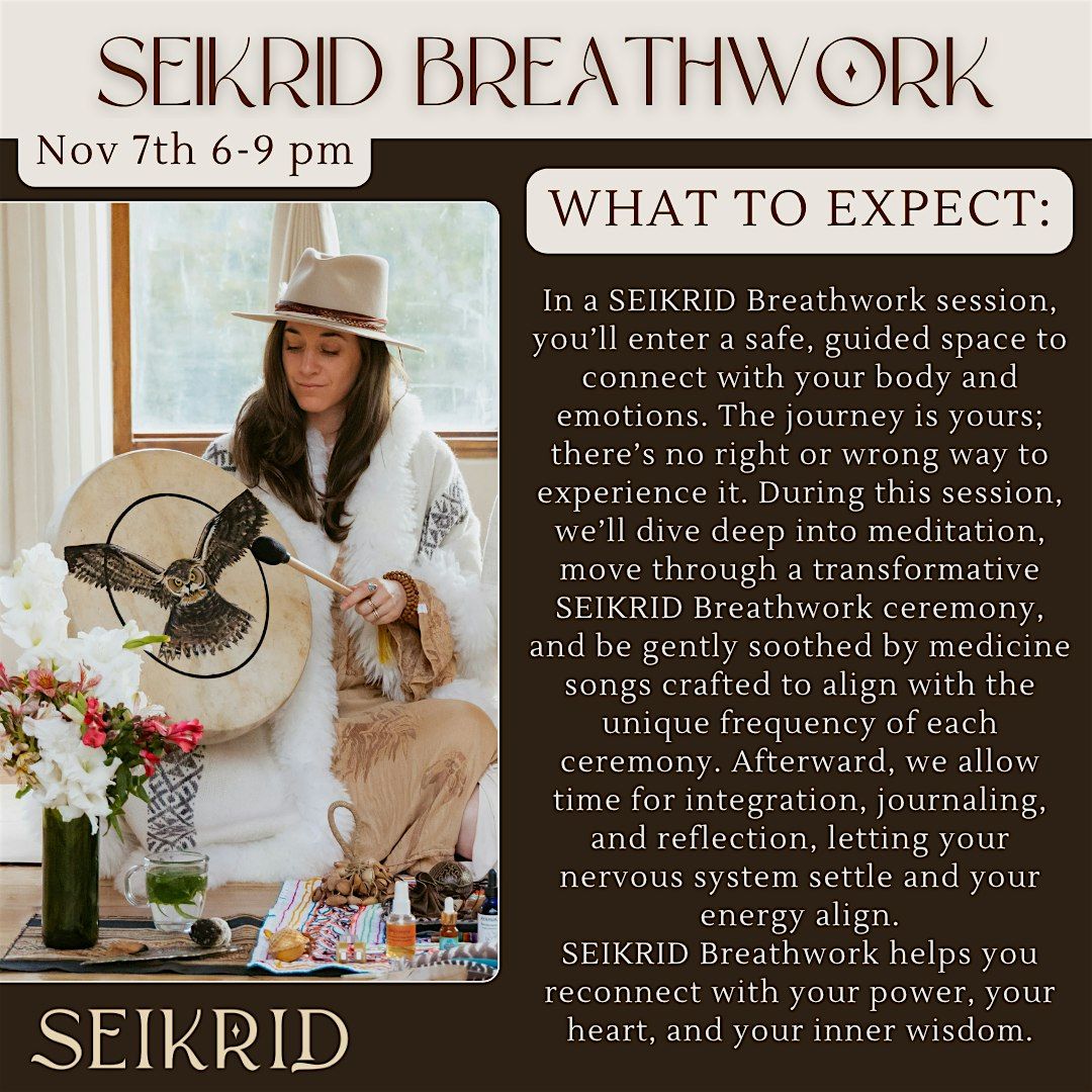 SEIKRID Breathwork Ceremony - Somatic Breathing with Jessica