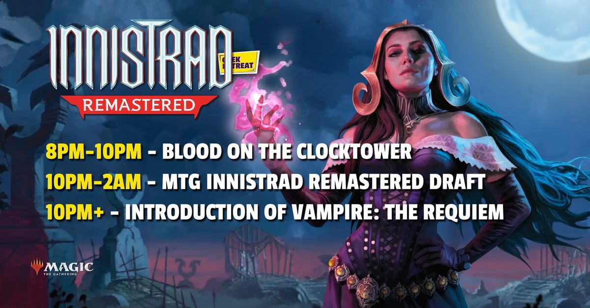 Magic: The Gathering Innistrad Remastered Release Week!\ud83e\ude78\ud83e\udddb\u200d\u2642\ufe0f