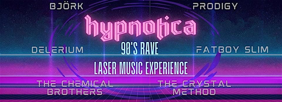 Hypnotica: 90s  Rave Laser Music Experience