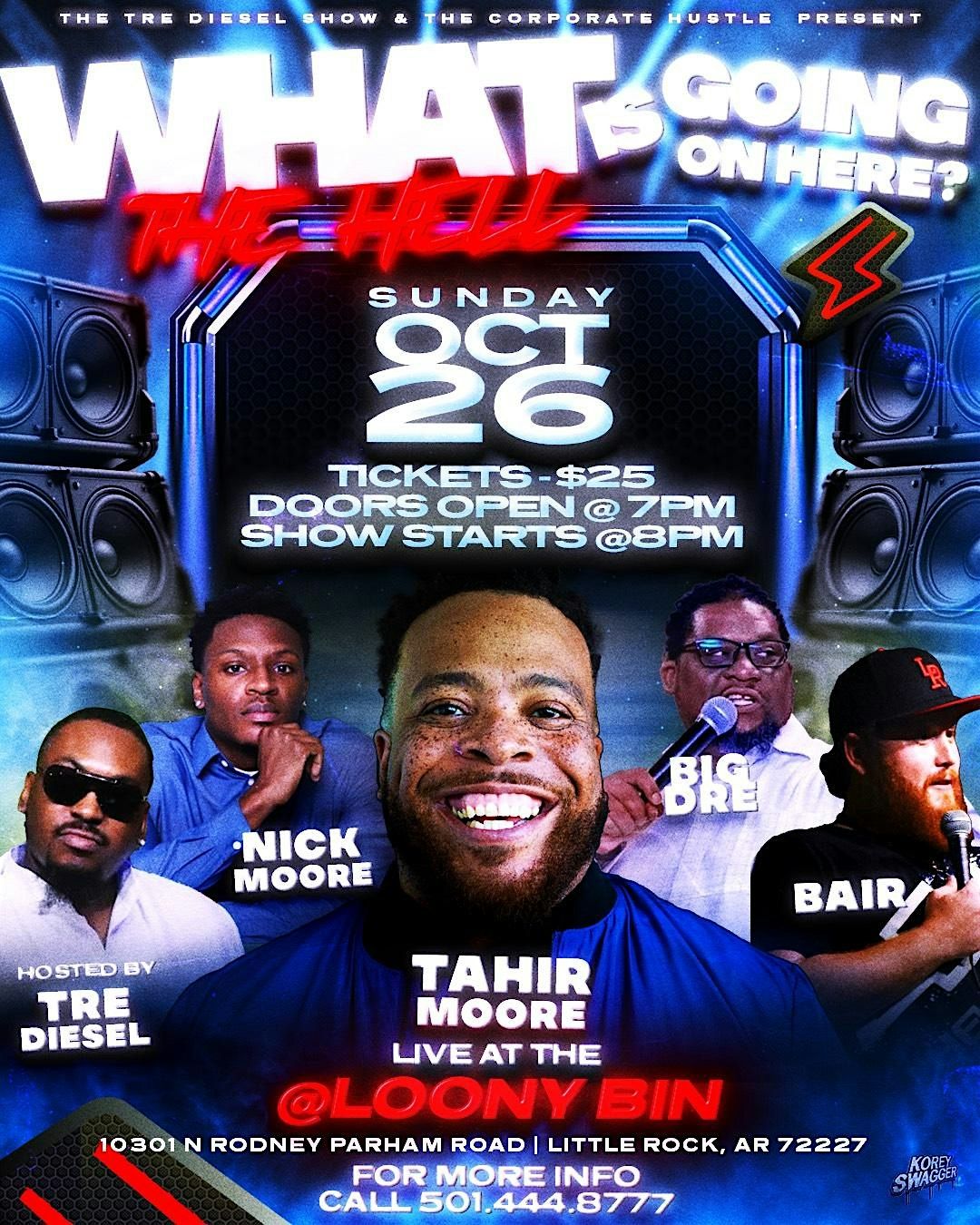 THE WHAT THE HELL IS GOING ON HERE COMEDY SHOW