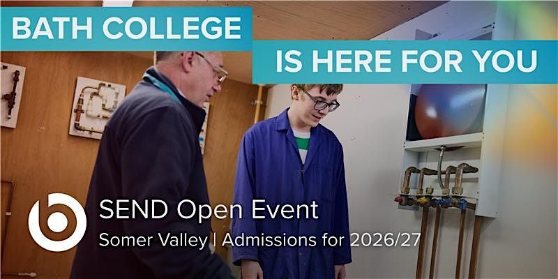 SEND Open Event - Somer Valley Campus