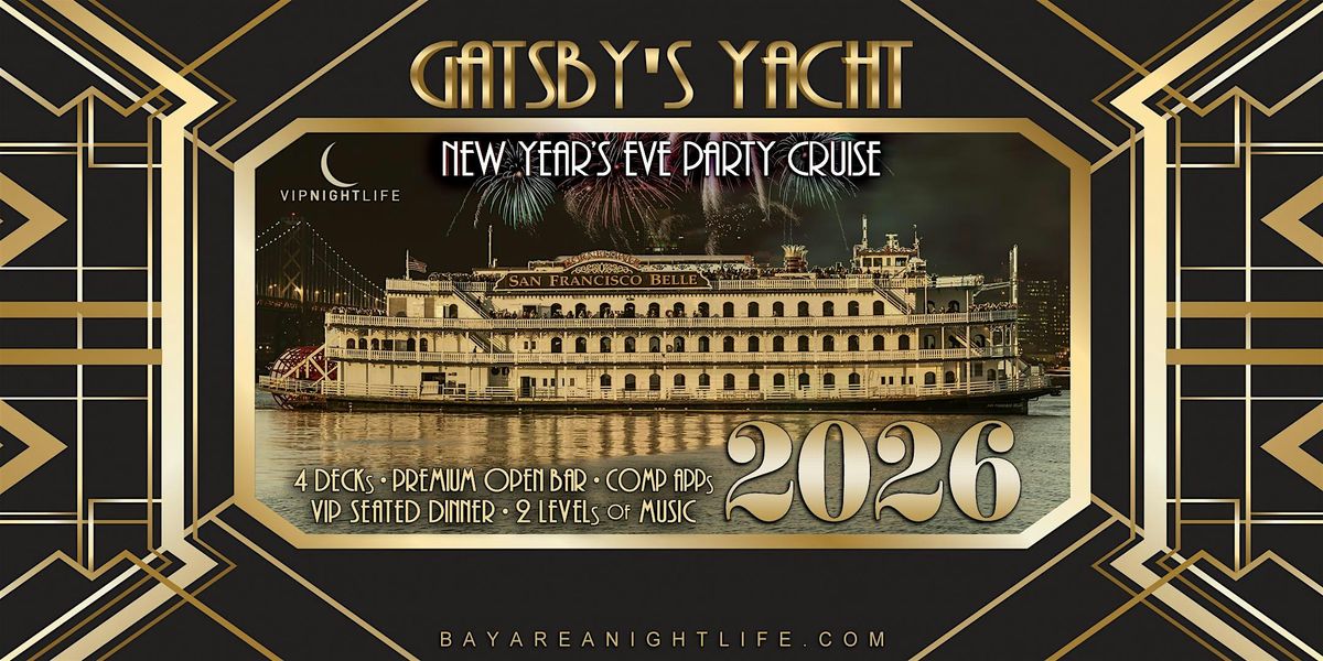 2026 San Francisco Fireworks New Year's Eve | Gatsby's Party Cruise