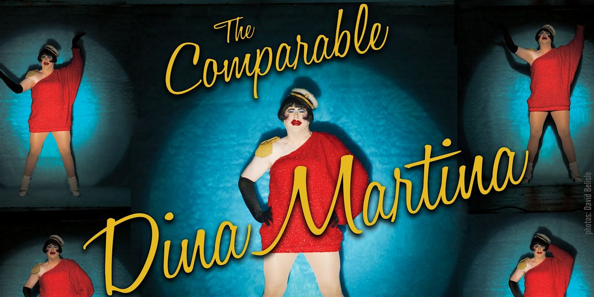 The Comparable Dina Martina